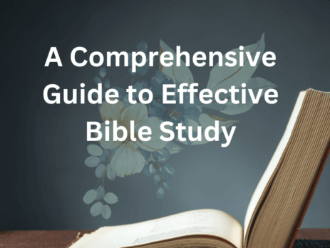 Comprehensive Guide to Effective Bible Study