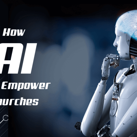 How AI Can Empower Churches and Pastors