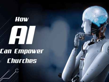 How AI Can Empower Churches and Pastors