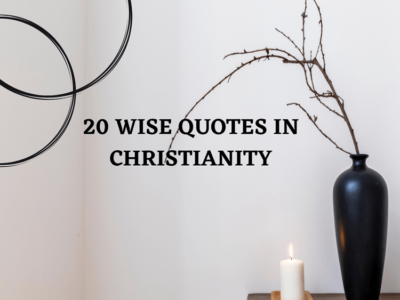 Wise Quotes in Christianity