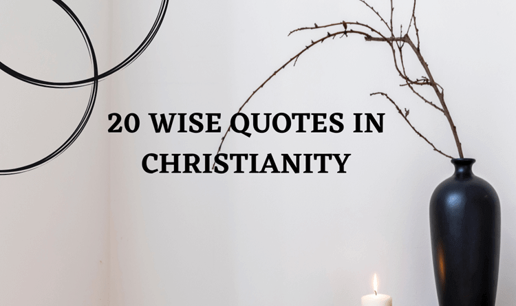Wise Quotes in Christianity