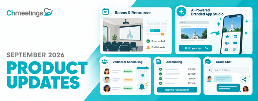 ChMeetings Updates for September 2026