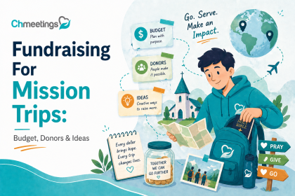 Fundraising For Mission Trips Budget, Donors & Ideas