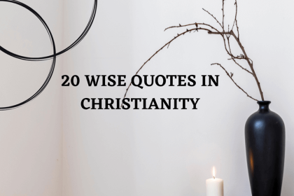 Wise Quotes in Christianity